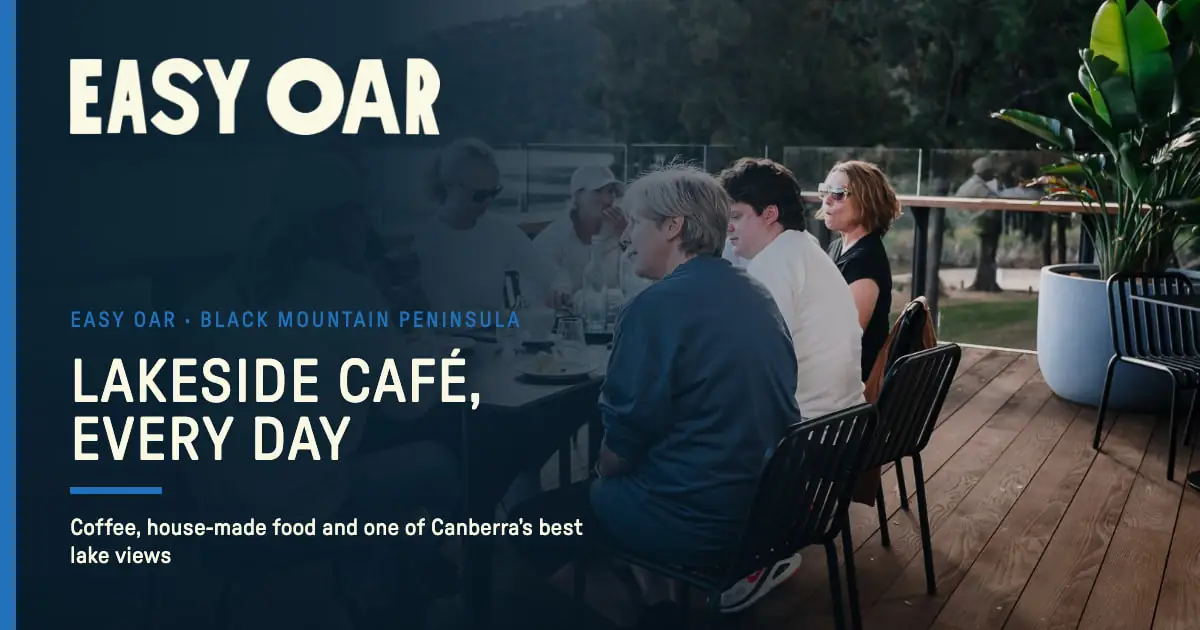 Easy Oar Cafe – 45 John Cardiff Close, Black Mountain Peninsula, ACT